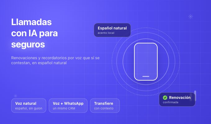 Llamadas con IA para seguros: renovaciones y recordatorios por voz